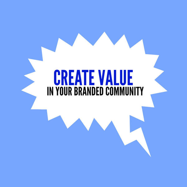 create-value-in-your-branded-community